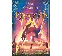 Le trophée des sorciers ; Les spectres de Massara (Dragonia)