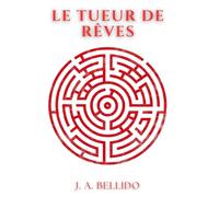 Le Tueur de Rêves: Thriller de science-fiction et suspense psychologique sur la conscience, la mémoire et la manipulation mentale