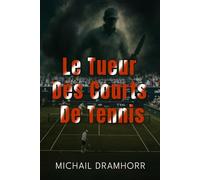 Le Tueur des Courts de Tennis