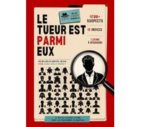 Le Tueur Est Parmi Eux : Livre-jeu d'enquête criminelle: 4 700 suspects illustrés, 15 indices, 1 seul coupable