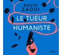 Le Tueur Humaniste (audiolibro)