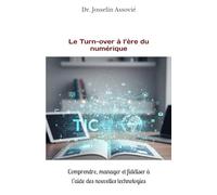 Le Turn-over à l’ère du numérique: Comprendre, manager et fidéliser à l’aide des nouvelles technologies