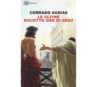 Le ultime diciotto ore di Gesù (Super ET)
