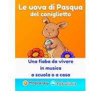 Le uova di Pasqua del coniglietto: laboratorio fiaba musicale per bambini da 1 a 6 anni
