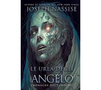 Le Urla Degli Angelo (Cronache dei Templari)