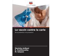 Le vaccin contre la carie: De la prévention à la protection