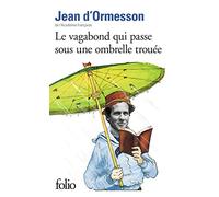 Le vagabond qui passe sous une ombrelle trouée