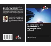 Le varie forme che influenzano il patrimonio degli azionisti