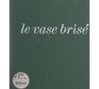 Le Vase Brisé (ebook)