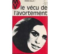 Le Vécu De Lavortement (ebook)