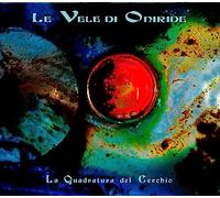 Le Vele Di Oniride - La Quadratura Del Cerchio