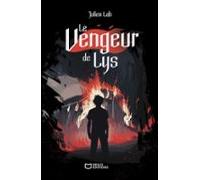Le Vengeur De Lys (ebook)