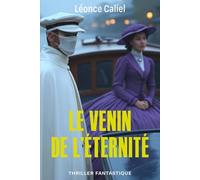 Le Venin de l'éternité: Thriller fantastique