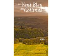 LE VENT BLEU DES COLLINES POCHE (LE CLOCHER DES OISEAUX POCHE)