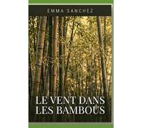 Le vent dans les bambous