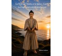 Le Vent de l'Aube et le Sabre : Liens: Aux origines de la voie du sabre japonais