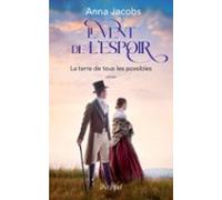 Le Vent De Lespoir Tome 2 - La Terre De Tous Les Possibles (ebook)