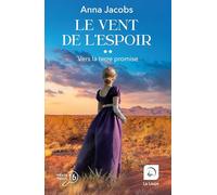 Le vent de l'espoir - Vers la terre promise (Vol 2)