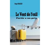 Le Vent de l'Exil: Partir a un prix