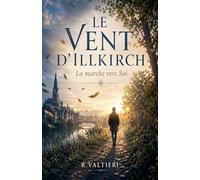 Le vent d'Illkirch La marche vers Soi