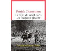 Le Vent Du Nord Dans Les Fougères Glacées (ebook)