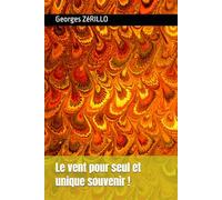 Le vent pour seul et unique souvenir !