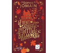 Le vent souffle sur Little Balmoral