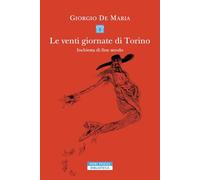 Le venti giornate di Torino. Inchiesta di fine secolo (Biblioteca)