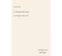 Le Ventre de Paris: Les Rougon-Macquart