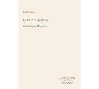 Le Ventre de Paris: Les Rougon-Macquart