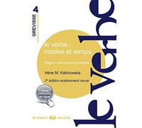 Le verbe : modes et temps: Règles, exercices et corrigés