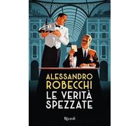 Le verità spezzate (Nero Rizzoli)