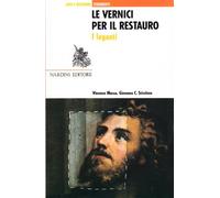 Le vernici per il restauro (Arte e restauro.Strumenti)