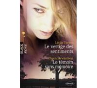 Le Vertige Des Sentiments - Le Témoin Sans Mémoire (harlequin Black Ro