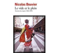 Le vide et le plein: Carnets du Japon 1964-1970