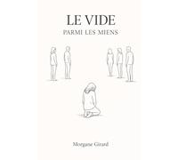 Le vide parmi les miens