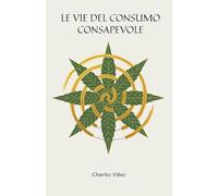 Le Vie del consumo consapevole