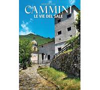 Le vie del sale (Meridiani cammini)