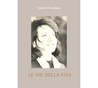Le vie della vita