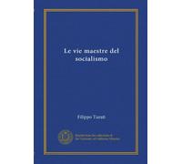 Le vie maestre del socialismo
