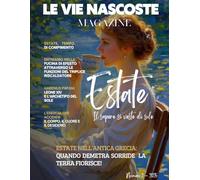 Le Vie Nascoste - Estate N 2: Raccolta di magia, folclore, miti e filosofia per i mesi caldi