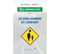 Le vieil homme et l’enfant: Herring Cove Road - Tome 1