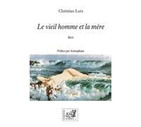Le vieil homme et la mère (Récits)