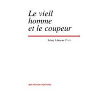 Le Vieil Homme Et Le Coupeur (ebook)