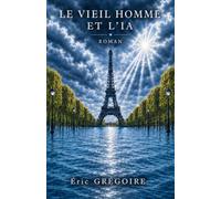 LE VIEIL HOMME ET L'IA