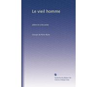 Le vieil homme: pièce en cinq actes