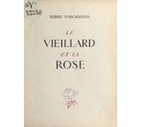 Le Vieillard Et La Rose (ebook)