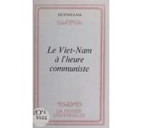 Le Viêt Nam À Lheure Communiste (ebook)
