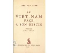 Le Viêt-nam Face À Son Destin (ebook)