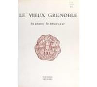 Le Vieux Grenoble (ebook)
